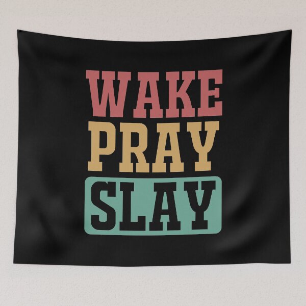 Item preview, Wake Pray Slay designed and sold by bolimj.