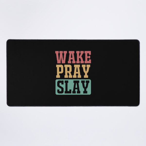Item preview, Wake Pray Slay designed and sold by bolimj.