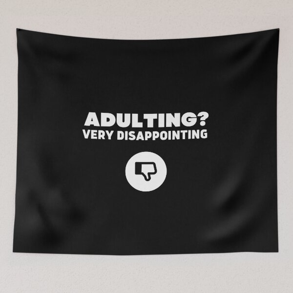 Item preview, Adulting Very Disappointing  designed and sold by ConjuredMoth.