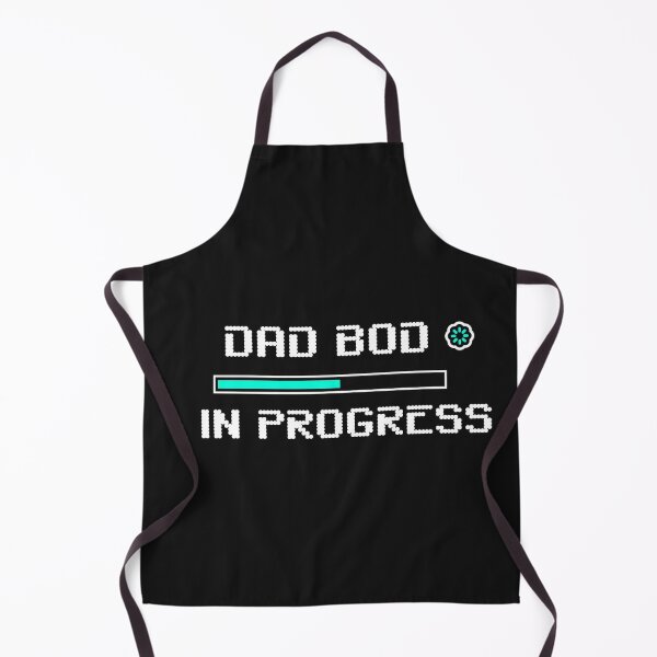 Item preview, dad bod in progress loading screen loading bar funny quote saying father designed and sold by STELATO.
