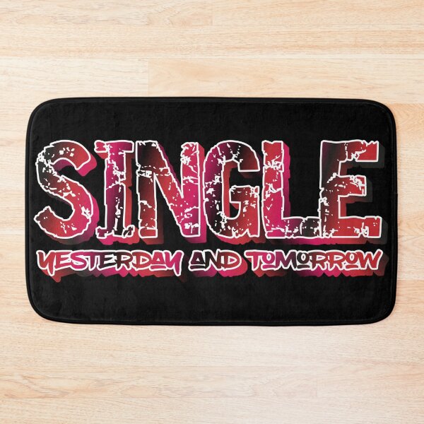 Item preview, Yesterday, Single. Today Who Knows, Tomorrow, Single. Happiness Life designed and sold by K0tK0tu.
