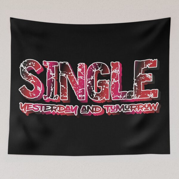 Item preview, Yesterday, Single. Today Who Knows, Tomorrow, Single. Happiness Life designed and sold by K0tK0tu.
