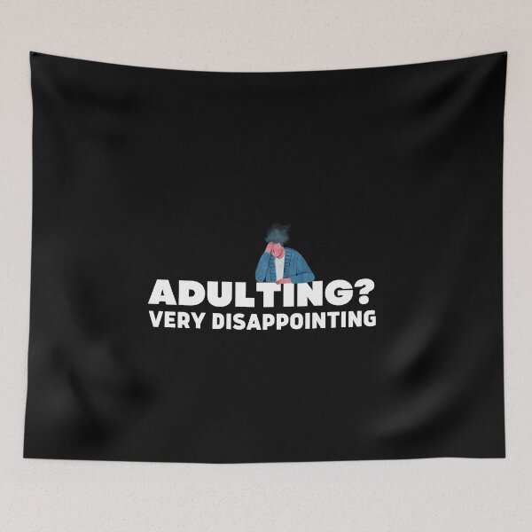 Item preview, Adulting Very Disappointing  designed and sold by ConjuredMoth.