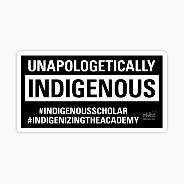 Item preview, Unapologetically Indigenous designed and sold by Badwinds Studios.