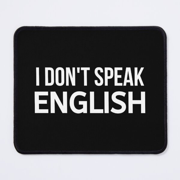 Item preview, I Don't Speak English designed and sold by BigMovesHustler.