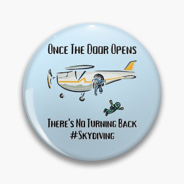 Item preview, Skydivers - Once The Doors Open There Is No Turning Back designed and sold by emoney14.