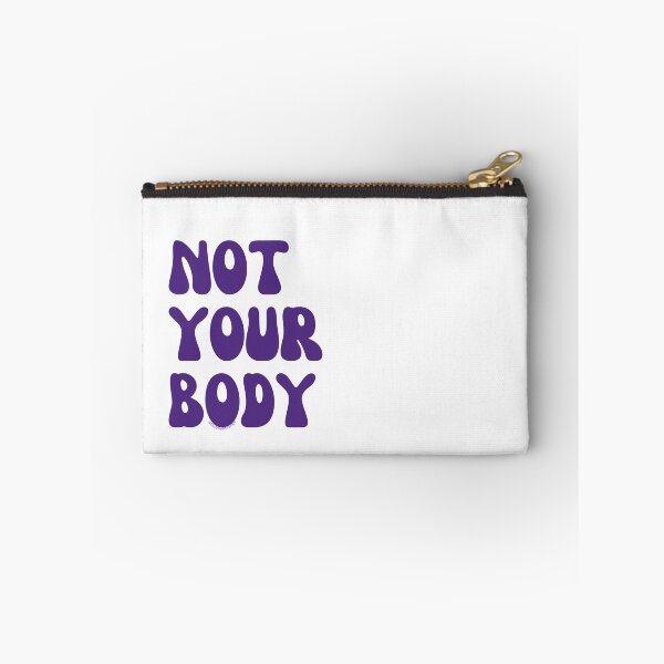 Item preview, Not your body. v3 | @lilsboobthangs designed and sold by lilsboobthangs.