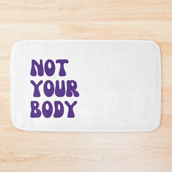 Item preview, Not your body. v3 | @lilsboobthangs designed and sold by lilsboobthangs.