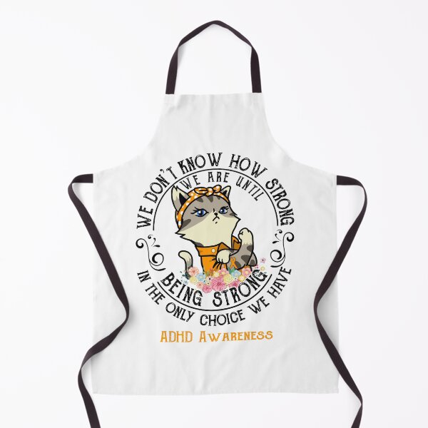 Item preview, ADHD Awareness - WE ARE UNTIL BEING STRONG IN THE ONLY CHOICE WE HAVE designed and sold by RekaJoJo.