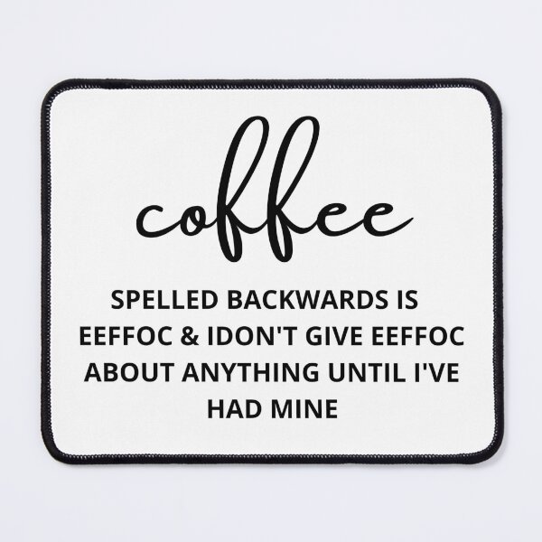 Item preview, coffee spelled backwards is eeffoc cats drink coffee, designed and sold by SAABDERRAHIM.