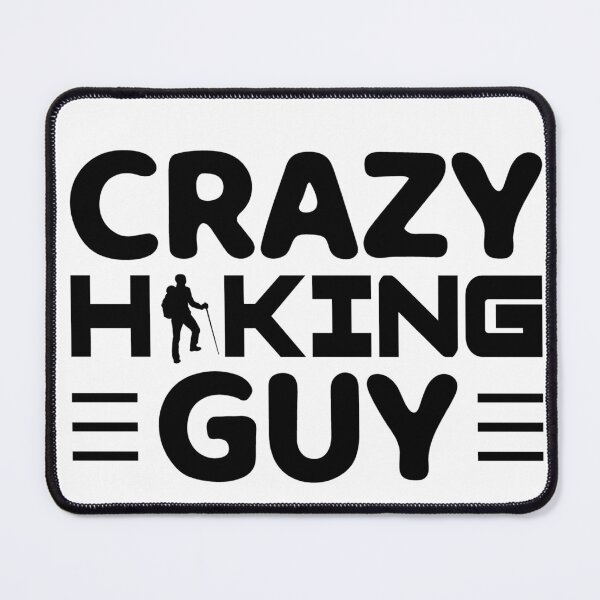Item preview, Crazy Hiking Guy designed and sold by SpotWarehouse.
