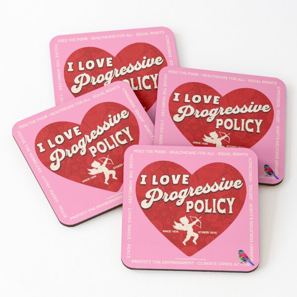Item preview, PMD00407 Progressive Movement Designs I Love Progressive Policy progress goals for Bernie Sanders supporter progressives designed and sold by ProgressiveLeft.