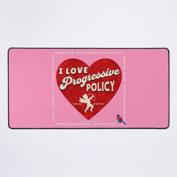 Item preview, PMD00407 Progressive Movement Designs I Love Progressive Policy progress goals for Bernie Sanders supporter progressives designed and sold by ProgressiveLeft.
