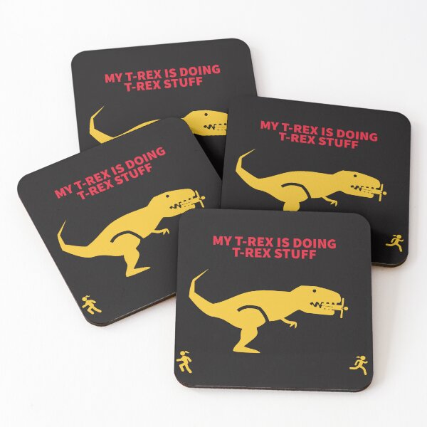 Item preview, MY T-REX IS DOING T-REX STUFF designed and sold by TechLaughs.