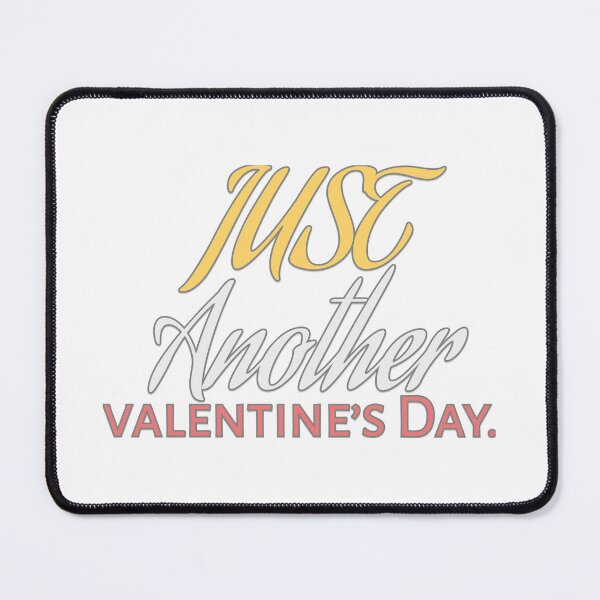 Item preview, Just anther valentine's day. designed and sold by Iden-store.