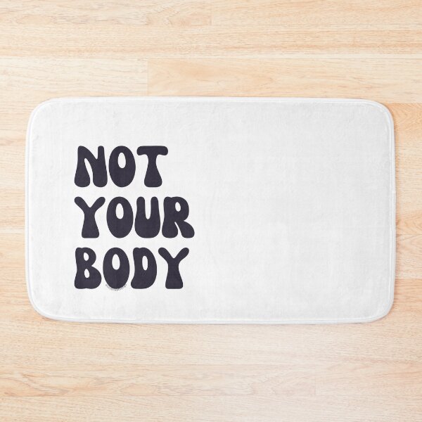 Item preview, Not your body. v9 | @lilsboobthangs designed and sold by lilsboobthangs.