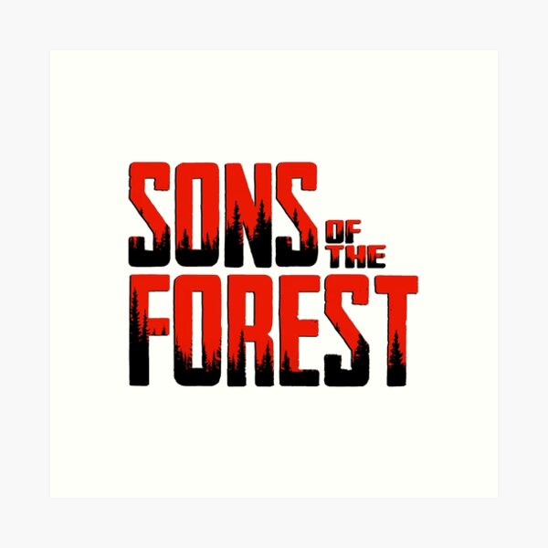 The Forest 2 - Sons of The Forest Game  Poster for Sale by WILLIAJACKS