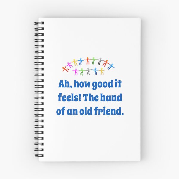 Item preview, Ah How Good It Feels - Friendship Quote  designed and sold by CrankyOldDude.