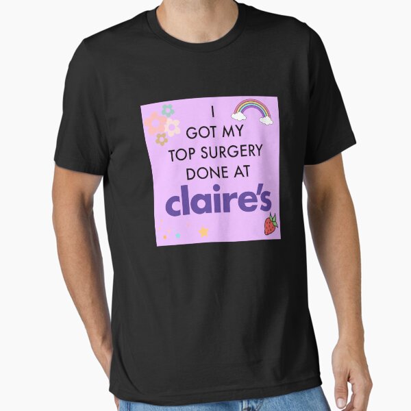 Item preview, i got my top surgery done at claires designed and sold by thetanglesystem.