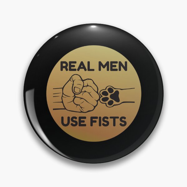Item preview, real men use fists designed and sold by FMA30.