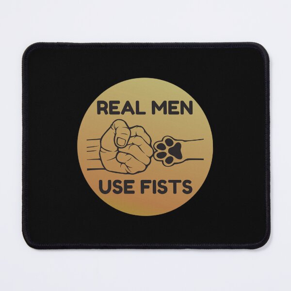 Item preview, real men use fists designed and sold by FMA30.