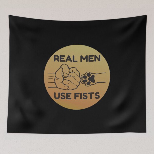 Item preview, real men use fists designed and sold by FMA30.