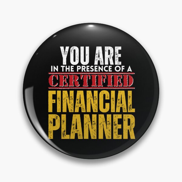 Item preview, You are in the Presence of a Certified Financial Planner CFP designed and sold by It's On Backwards.
