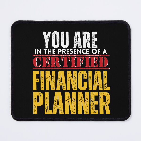 Item preview, You are in the Presence of a Certified Financial Planner CFP designed and sold by It's On Backwards.