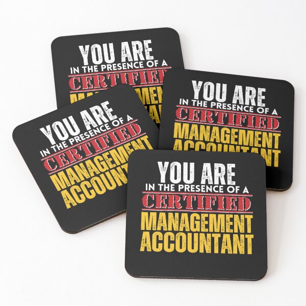 Item preview, You are in the Presence of a Certified Management Accountant CMA designed and sold by It's On Backwards.