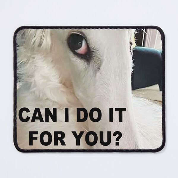 Item preview, Can I do it for you? Dog designed and sold by siphiridart.