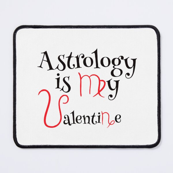 Item preview, Astrology is my Valentine tshirt designed and sold by MixnMatchTee.
