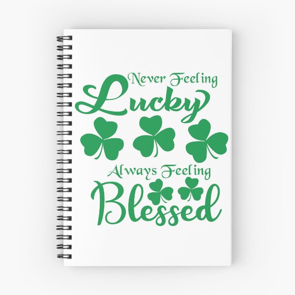 Item preview, Never Feeling Lucky Always Feeling Blessed designed and sold by scrossdesigns.