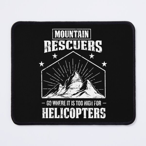 Item preview, Mountain rescuers Mountaineers Mountain-Rescue designed and sold by StrongShirts.