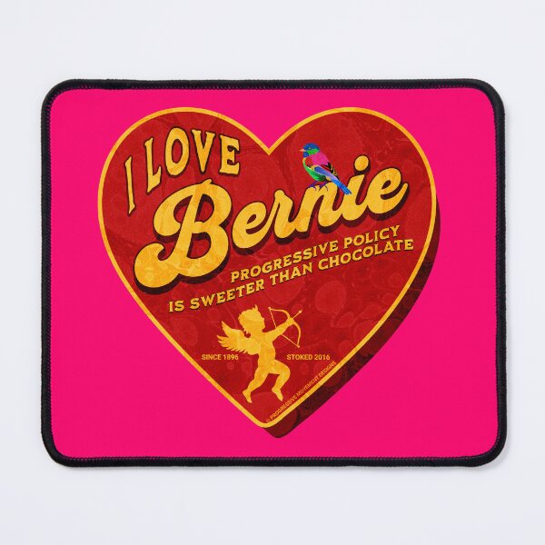 Item preview, PMD00410 Progressive Movement Designs I Love Bernie Progressive Policy is Sweeter than Chocolate for Bernie Sanders supporter progressives designed and sold by ProgressiveLeft.