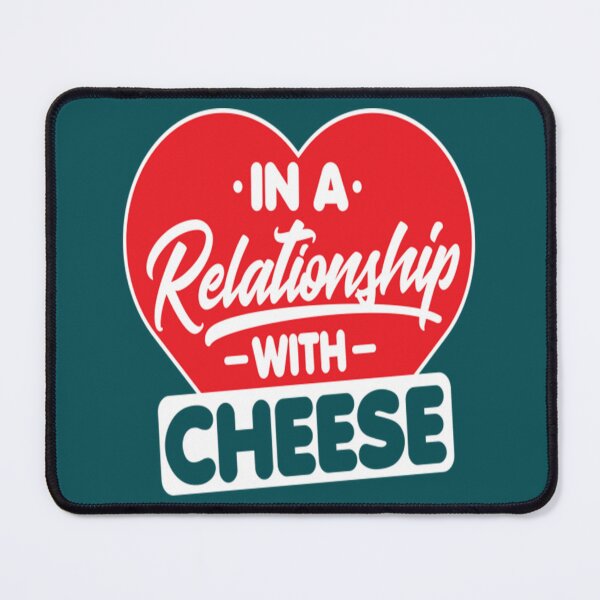 Item preview, cheese lover gifts t shirtin a relationship with cheeses   funny cheese lover designed and sold by KallenWatters.