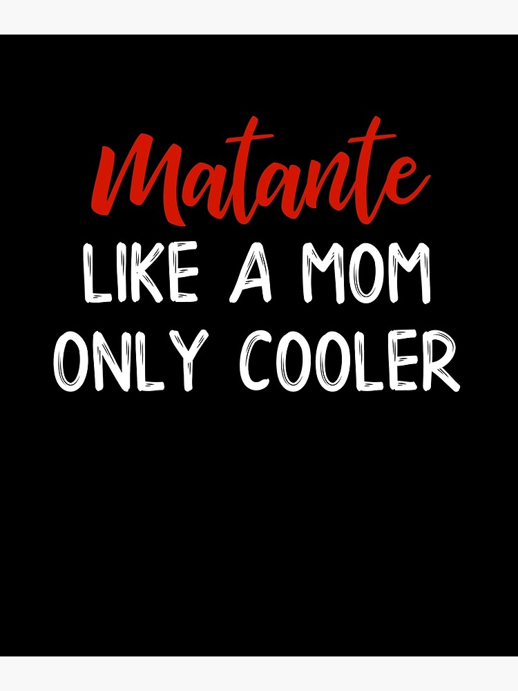 Matante: Like A Mom Only Cooler - Aunt Gifts Greeting Card for