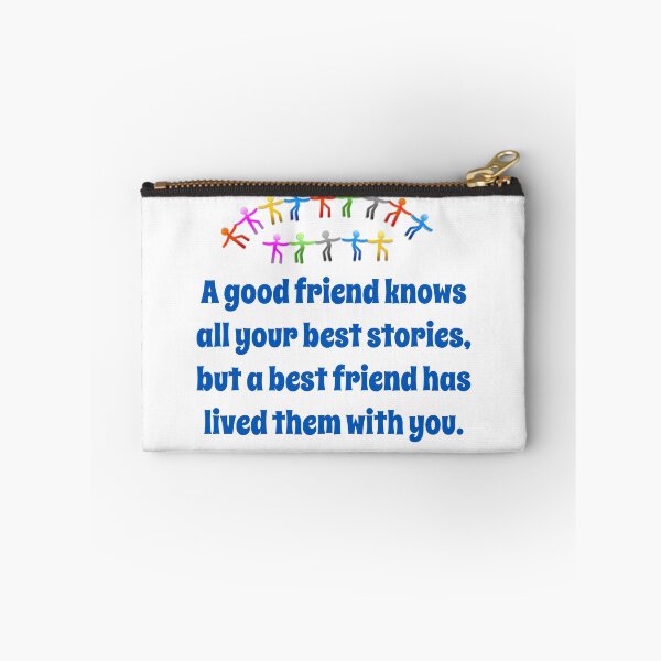 Item preview, A Good Friend Knows All Your Best Stories - Friendship Quote  designed and sold by CrankyOldDude.