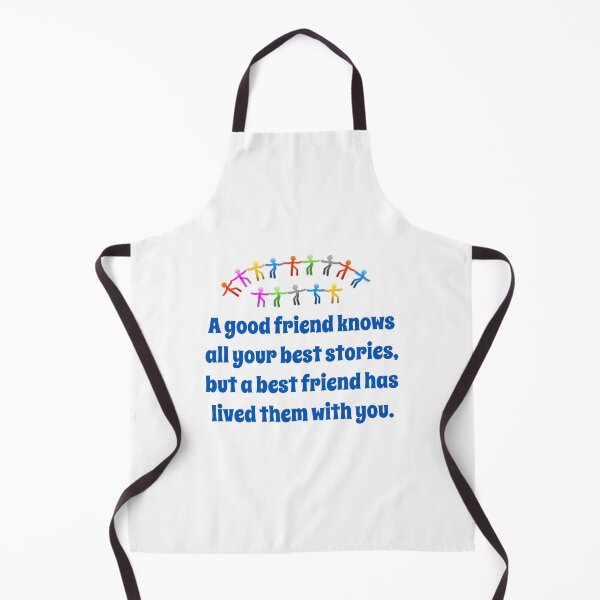 Item preview, A Good Friend Knows All Your Best Stories - Friendship Quote designed and sold by CrankyOldDude.