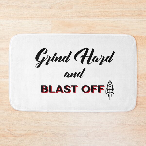 Item preview, Grind Hard and Blast Off designed and sold by inspirethegiant.