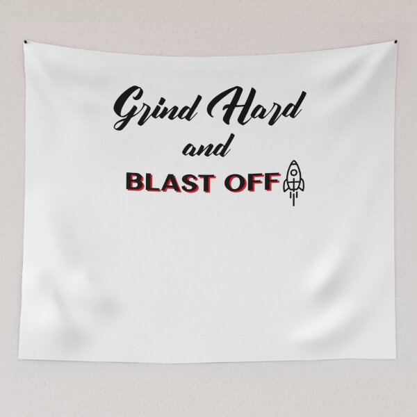 Item preview, Grind Hard and Blast Off designed and sold by inspirethegiant.