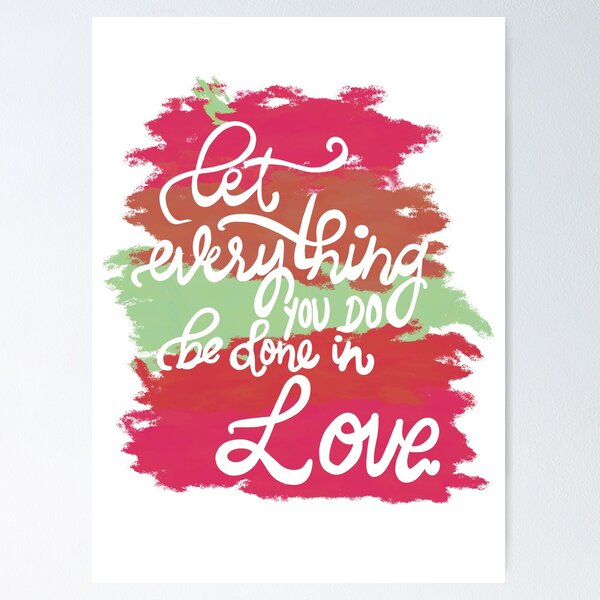 Item preview, Let everything you do in love designed and sold by chuckletuckle.