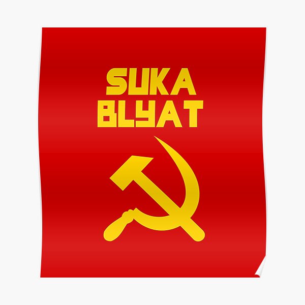 Suka Blyat Posters Redbubble