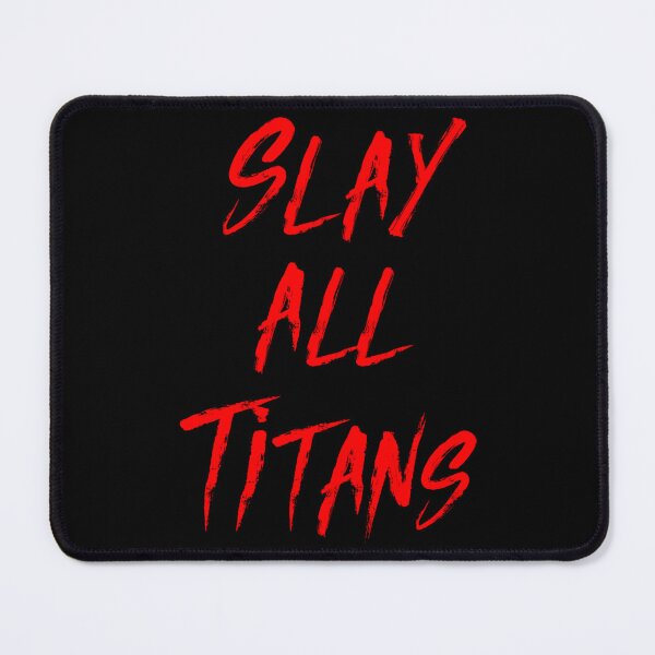 Item preview, Slay all titans designed and sold by confidenify56.