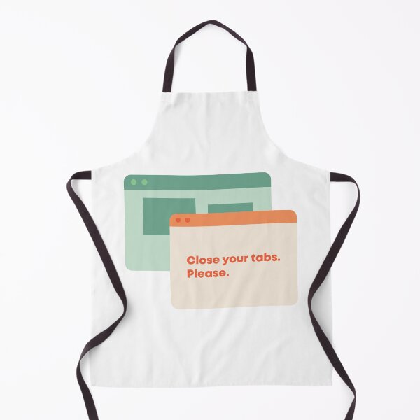 Item preview, Close Your Tabs Please designed and sold by karyssadwipa.
