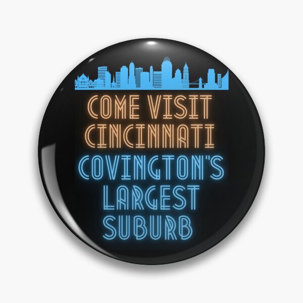 Item preview, Cincinnati, Covington's Largest Suburb II designed and sold by LaughItsComedy.