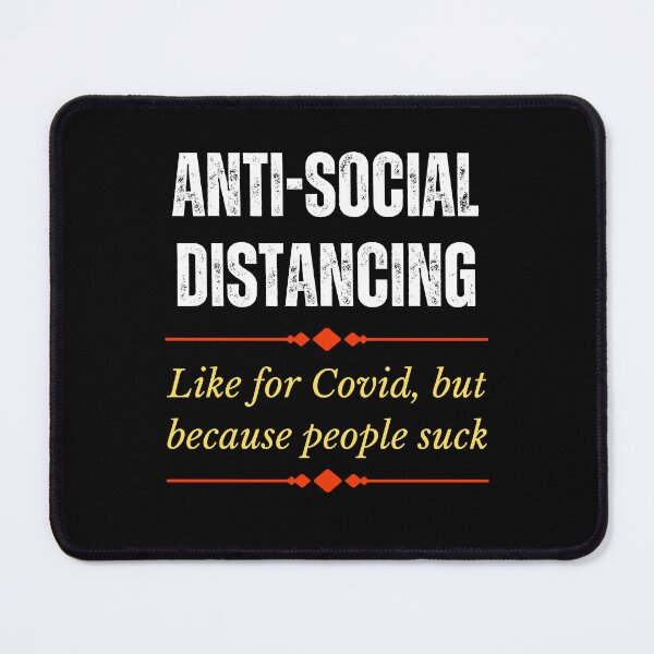 Item preview, Anti-Social Distancing designed and sold by BadAttitudeTees.