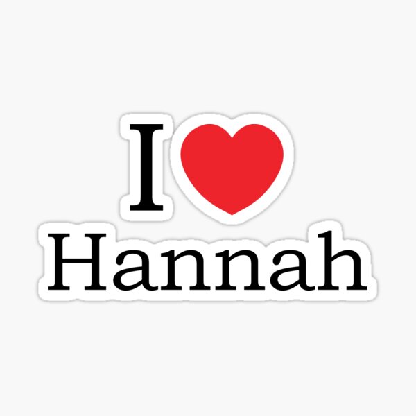 "I Love Hannah With Simple Love Heart" Sticker for Sale by