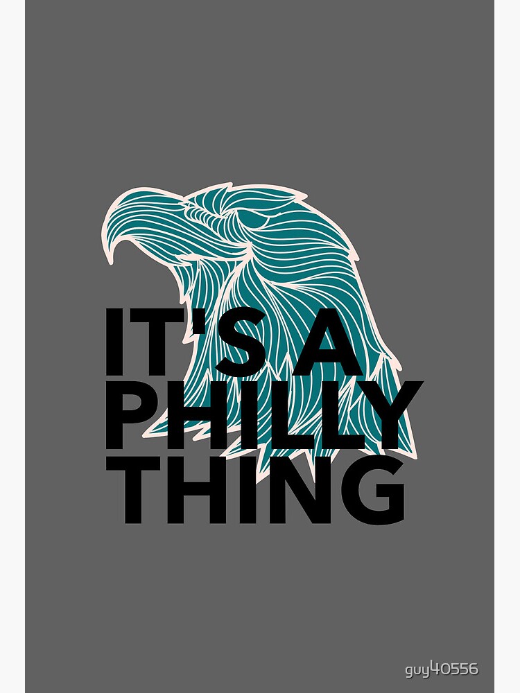 It's A Philly Thing - Its A Philadelphia Thing Fan - Philadelphia Fan It's  A Philly Thing Funny from RedBubble