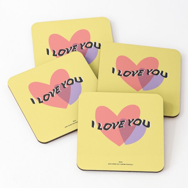 Item preview, I Love You but You Owe Me Some Money Yellow designed and sold by karyssadwipa.