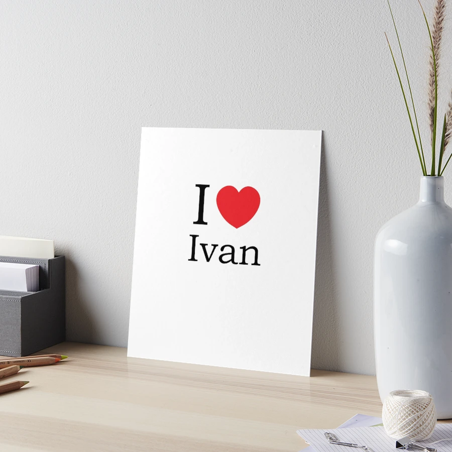 I Love Ivan - With Simple Love Heart